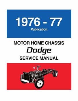 Perfect Paperback 1976 - 1977 Dodge Motor Home Service Manual By Detroit Iron Book