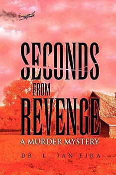 Seconds from Revenge: A Murder Mystery - Book #2 of the Harmed