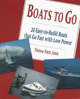 Paperback Boats to Go: 24 Easy-To-Build Boats That Go Fast with Low Power Book