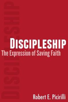 Paperback Discipleship: The Expressing of Saving Faith Book