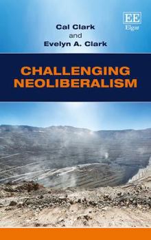 Hardcover Challenging Neoliberalism: Globalization and the Economic Miracles in Chile and Taiwan Book