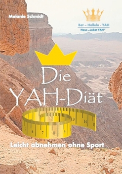 Paperback Die YAH-Diät: Leicht abnehmen ohne Sport [German] Book