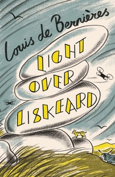 Hardcover Light Over Liskeard: From the Sunday Times bestselling author of Captain Corelli’s Mandolin Book