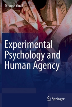 Paperback Experimental Psychology and Human Agency Book