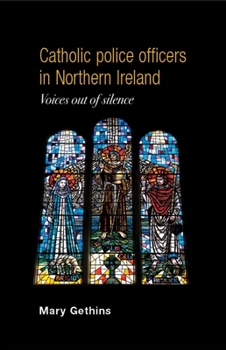 Hardcover Catholic Police Officers Northern Irl CB: Voices Out of Silence Book