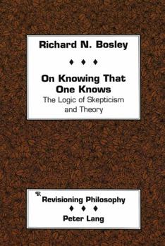 Paperback On Knowing That One Knows: The Logic of Skepticism and Theory Book
