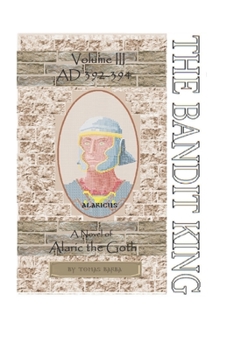 Paperback Bandit King - Volume III: Alaricus Book