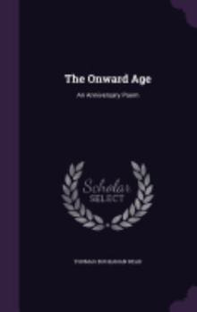 Hardcover The Onward Age: An Anniversary Poem Book
