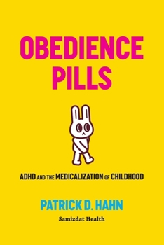 Paperback Obedience Pills: ADHD and the Medicalization of Childhood Book