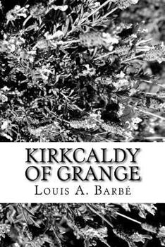 Paperback Kirkcaldy of Grange Book