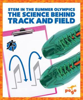 Library Binding The Science Behind Track and Field Book