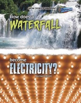 Paperback How Does a Waterfall Become Electricity? Book