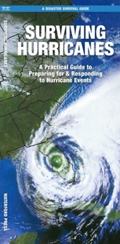 Paperback Surviving Hurricanes: What to Do Before, During, and After Disaster Strikes Book