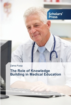 Paperback The Role of Knowledge Building in Medical Education Book