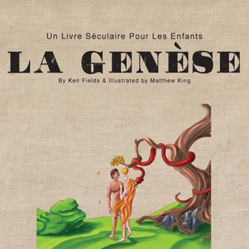 La Genèse: Un Livre Séculaire Pour Les Enfants