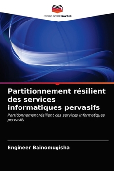 Paperback Partitionnement résilient des services informatiques pervasifs [French] Book