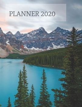 2020 Planner Rocky Mountains Canada Weekly and Monthly, Daily : Jan 1, 2020 to Dec 31,: Weekly & Monthly Daily Planner + Calendar Views Notes Diary 2020 One Year