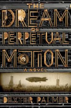 Hardcover The Dream of Perpetual Motion Book