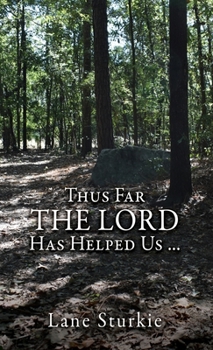 Hardcover Thus Far The Lord Has Helped Us ... Book