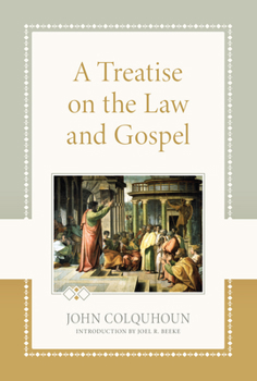 A Treatise on the Law and the Gospel