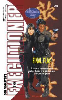 Final Play (Mack Bolan The Executioner #298) - Book #298 of the Mack Bolan the Executioner