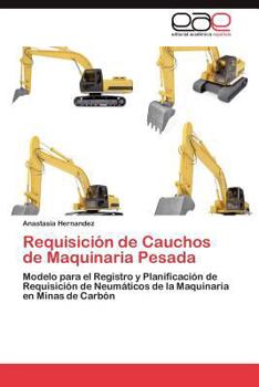 Paperback Requisición de Cauchos de Maquinaria Pesada [Spanish] Book