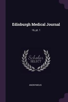 Paperback Edinburgh Medical Journal: 16, pt. 1 Book