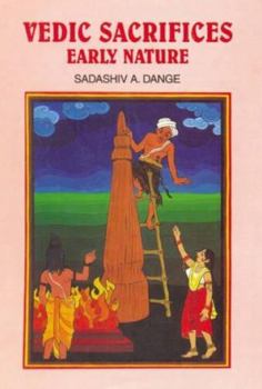 Hardcover Vedic Sacrifices: Early Nature (2 Vol) Book