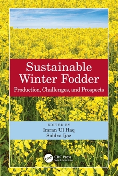 Paperback Sustainable Winter Fodder: Production, Challenges, and Prospects Book
