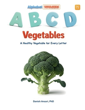Paperback ABCD Vegetables: A Healthy Vegetable for Every Letter Book