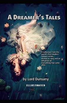 Paperback A Dreamer's Tales Illustrated Book