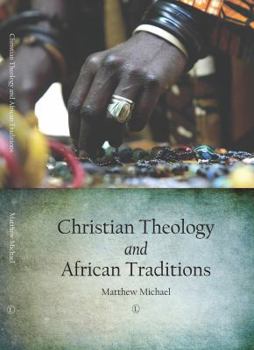 Paperback Christian Theology and African Traditions Book