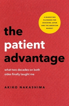 Paperback The Patient Advantage: what two decades on both sides finally taught me Book