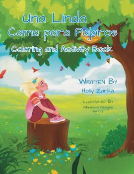 Una Linda Cama para Pájaros para Colorear y Libro de Actividades: A Beautiful Bed For Birds Coloring and Activity Book