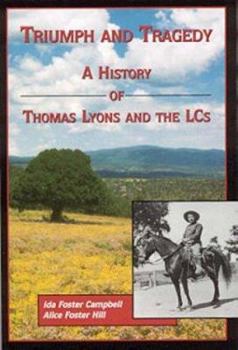 Triumph and Tragedy: A History of Thomas Lyons and the LCs