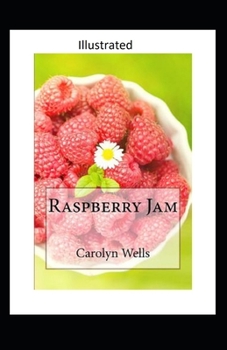 Paperback Raspberry Jam Illustrated Book