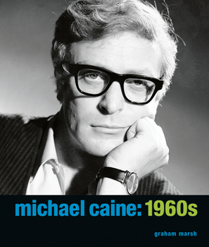 Hardcover Michael Caine: 1960s Book