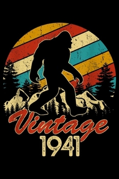 Vintage 1941: Retro Vintage Bigfoot Silhouette 78th Born In 1941 Birthday  Journal/Notebook Blank Lined Ruled 6x9 100 Pages