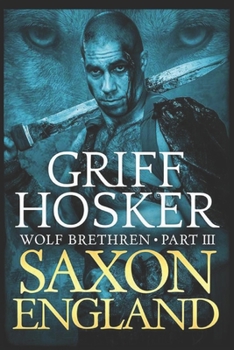 Saxon England - Book #3 of the Wolf Brethren