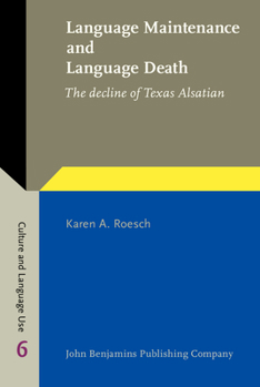 Language Maintenance and Language Death - Book #6 of the Culture and Language Use: Studies in Anthropological Linguistics