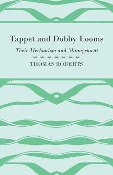 Paperback Tappet And Dobby Looms - Their Mechanism And Management Book