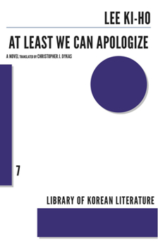 At Least We Can Apologize - Book #7 of the Library of Korean Literature