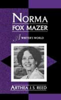 Hardcover Norma Fox Mazer: A Writer's World Book