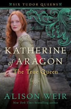 Hardcover Katherine of Aragon: The True Queen [Large Print] Book