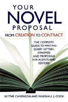 Paperback Your Novel Proposal: From Creation to Contract Book