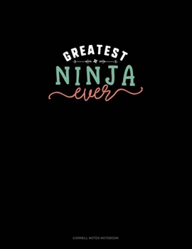 Greatest Ninja Ever: Cornell Notes Notebook