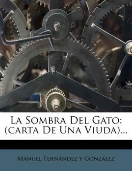 Paperback La Sombra Del Gato: (carta De Una Viuda)... [Spanish] Book
