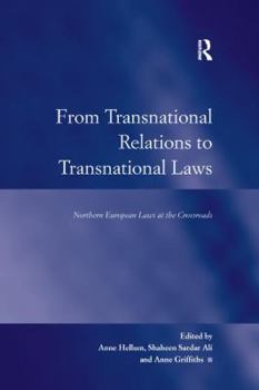 Paperback From Transnational Relations to Transnational Laws: Northern European Laws at the Crossroads Book