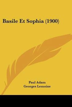 Paperback Basile Et Sophia (1900) [French] Book