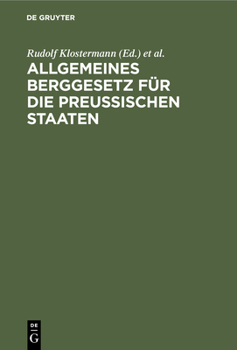 Hardcover Allgemeines Berggesetz für die preußischen Staaten [German] Book